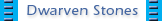 Dwarven Stones�