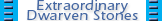 Extraordinary Dwarven Stones�